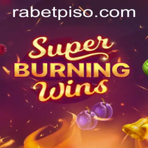 Exploring the Exciting World of SuperBurningWins and the Influence of Rabet